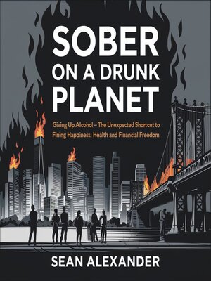 cover image of Sober On a Drunk Planet